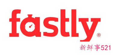 云计算公司Fastly：已修复造成多个网站宕机的故障