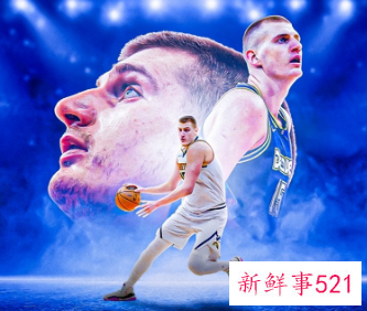 掘金队约基奇被曝蝉联本赛季MVP