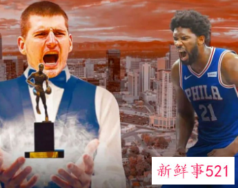 掘金队约基奇被曝蝉联本赛季MVP