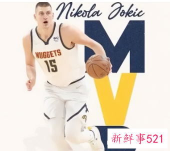掘金队约基奇被曝蝉联本赛季MVP
